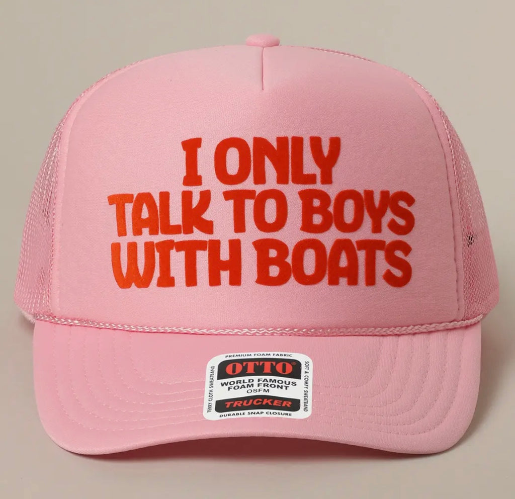 I Only Talk to Boys with Boats Hat